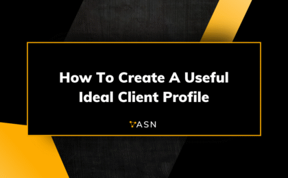 How To Create A Useful Ideal Client Profile How To Create A Useful Ideal Client Profile