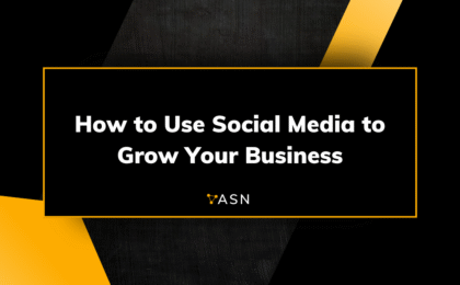 How to Use Social Media to Grow Your Business How to Use Social Media to Grow Your Business