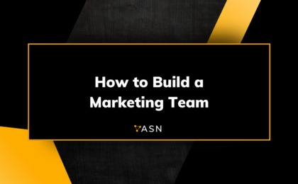 How to Build a Marketing Team That Works Seamlessly with Sales How to Build a Marketing Team