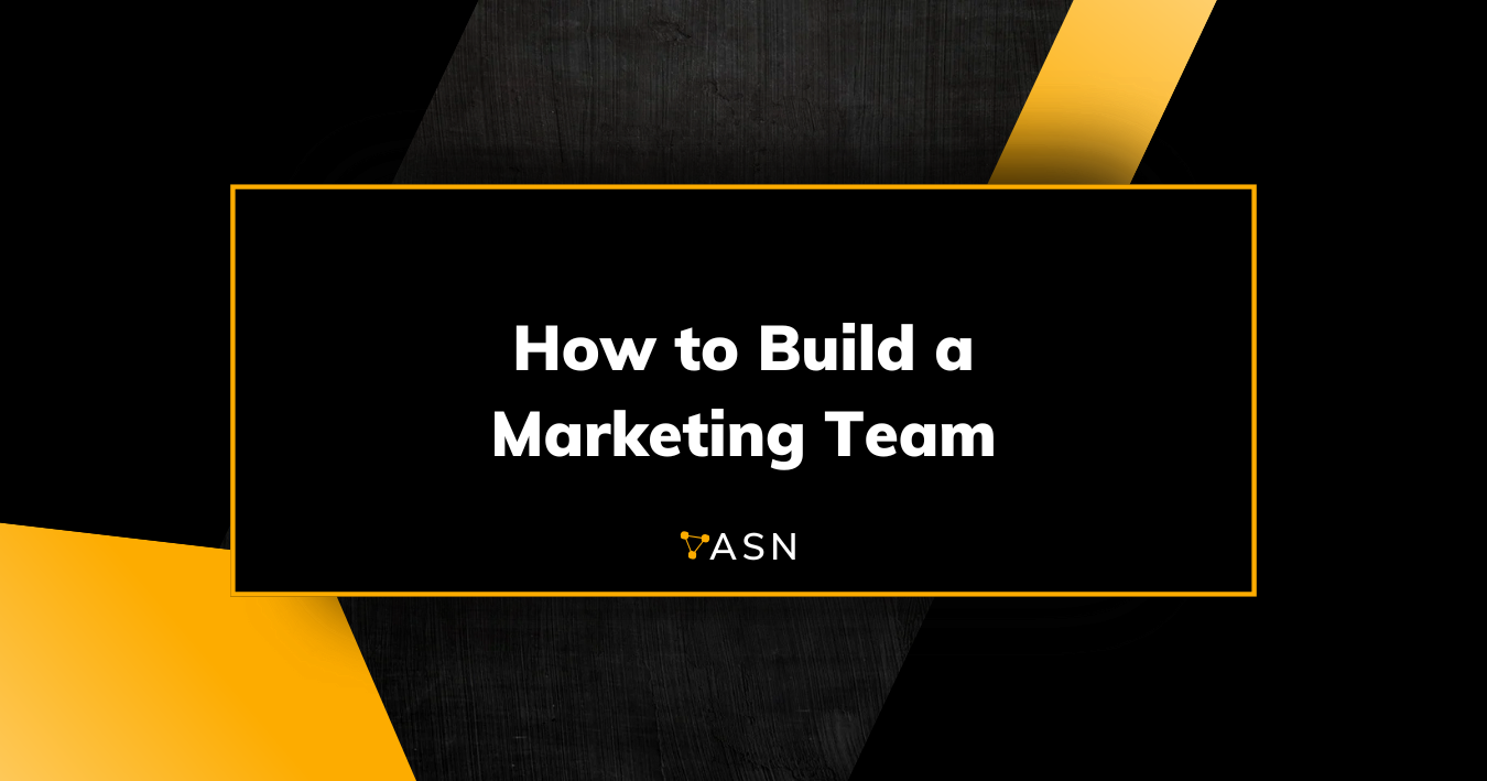 How to Build a Marketing Team That Works Seamlessly with Sales